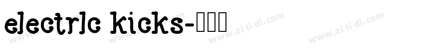 electrlc kicks字体转换